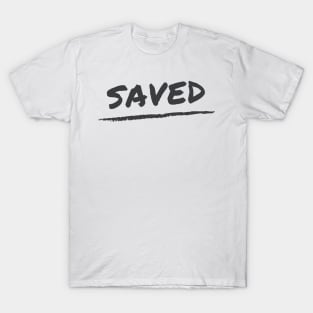 Saved T-Shirt